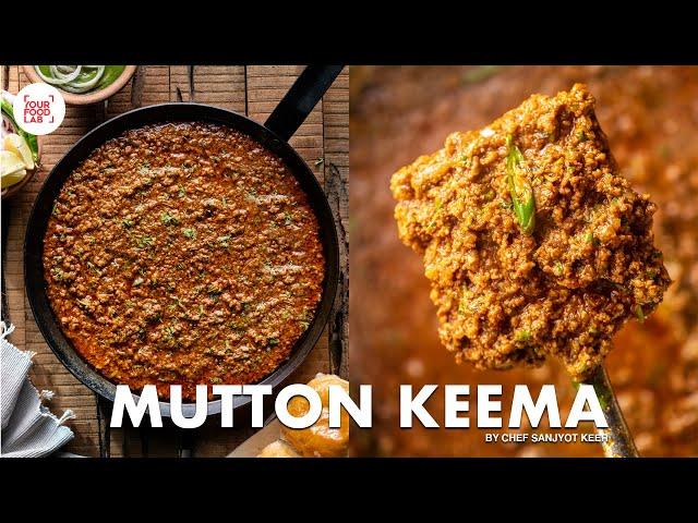 Mutton Keema Recipe | Keema Masala Pav | मटन कीमा | Chef Sanjyot Keer