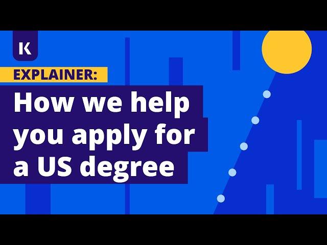 How We Help You Apply for a US Degree // Kaplan Pathways