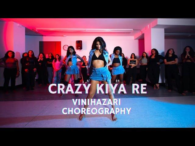 Crazy Kiya Re | Vinihazari Choreography