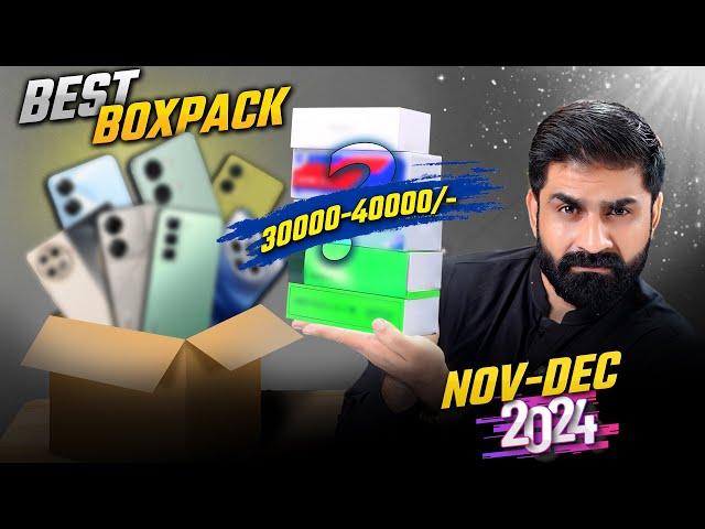 Best Box Pack Mobile 30,000/- to 40,000/- In Pakistan ! Nov & Dec 2024 edition ! Paisa Wasool Kon Sa