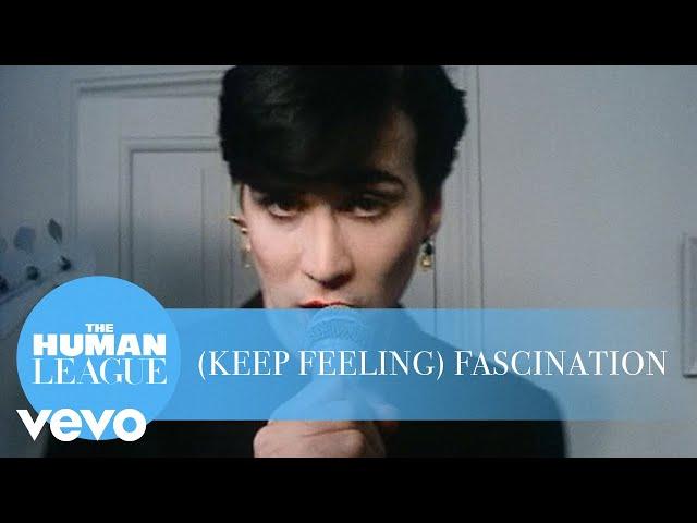 The Human League - (Keep Feeling) Fascination