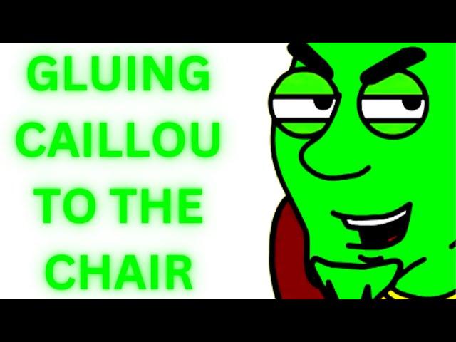 Four Superglues Caillou ft. JoetheAnimator