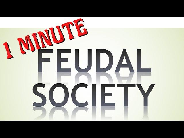 The Feudal Society: the Estates of the Realm, in 1 minute