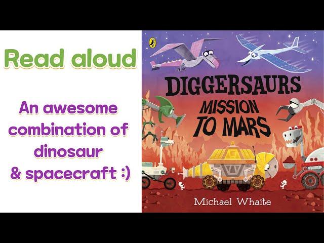 Diggersaurs: Mission to Mars - Read aloud