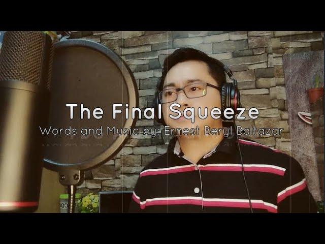 The Final Squeeze (Original)