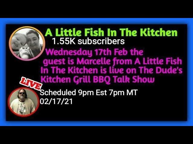 Wednesday Night BBQ Talk Show - Guest Marcelle from Little Fish in the Kitchen