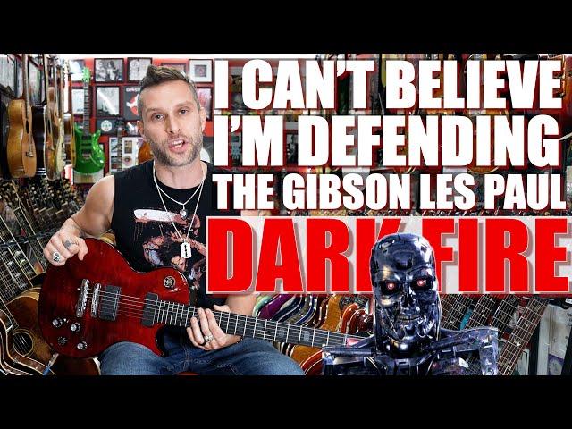 I Can't Believe I'm Defending the Gibson Darkfire!