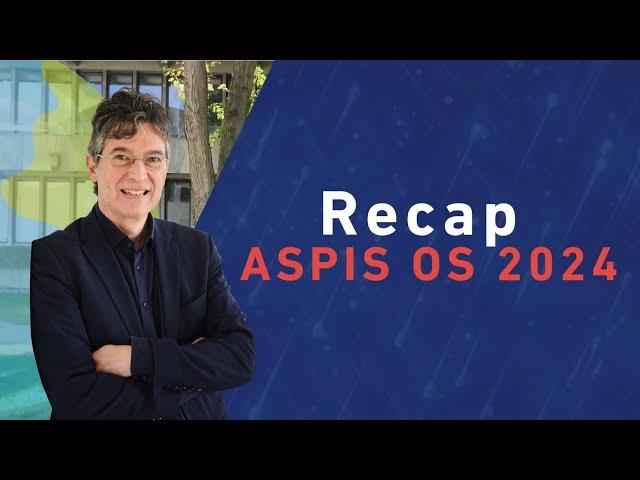ASPIS Open Symposium 2024 - full recap