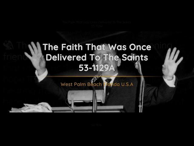 53-1129A The Faith That Was Once Delivered To The Saints | William Branham