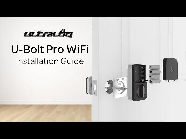 ULTRALOQ U-Bolt Pro WiFi | Installation Video