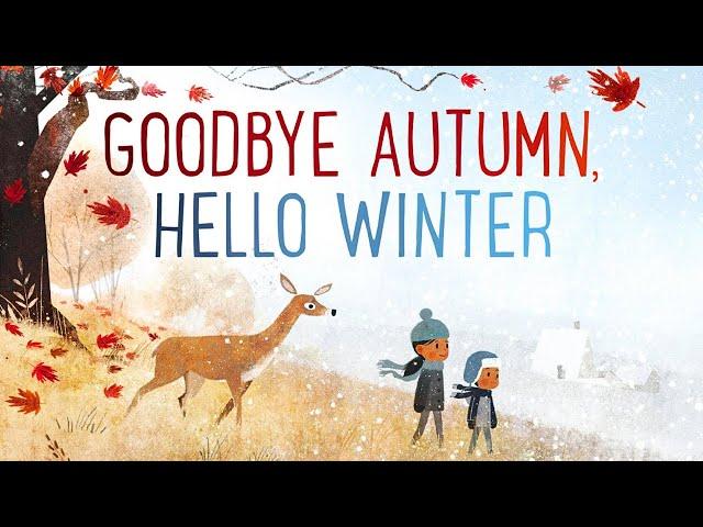  Goodbye Autumn, Hello Winter ️ Kids Book Short Read Aloud