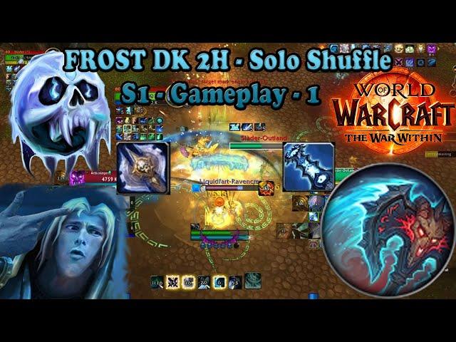 Solo Shuffle -DEATHBRINGER - Frost Death Knight / Frost DK PVP - WoW The War Within Gameplay 1