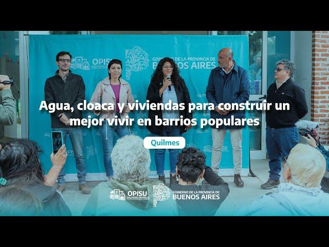 Agua, cloaca y viviendas para construir un mejor vivir en los barrios populares de Quilmes