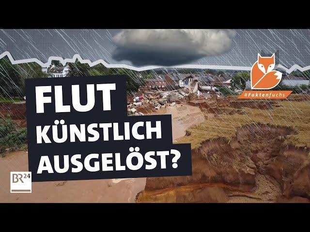 "Geimpfte" Wolken und HAARP: Kann das Hochwasser verursachen? | #Faktenfuchs | BR24