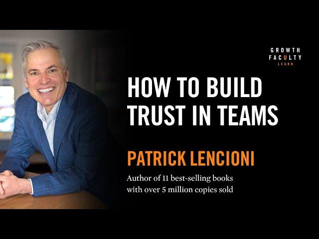 The importance of trust by Patrick Lencioni