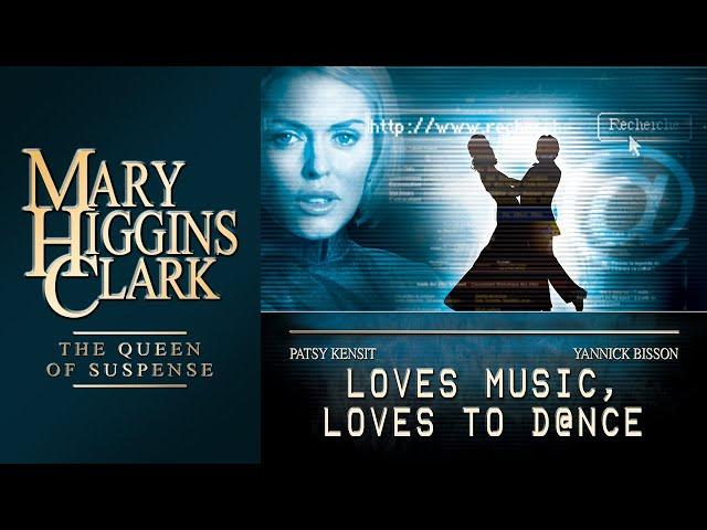 Loves Music, Loves To Dance (2001) | Full Movie | Mary Higgins Clark | Patsy Kensit