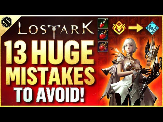 Lost Ark - 13 Huge Mistakes to Avoid | Save Time, Resources, and More for ALL Players (NA/EU)