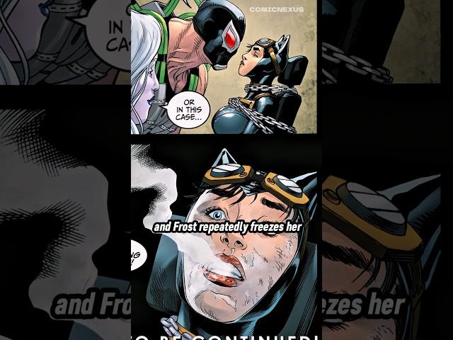 Catwoman is caught by Bane and Killer Frost.