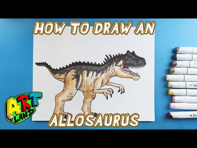 How to Draw an ALLOSAURUS