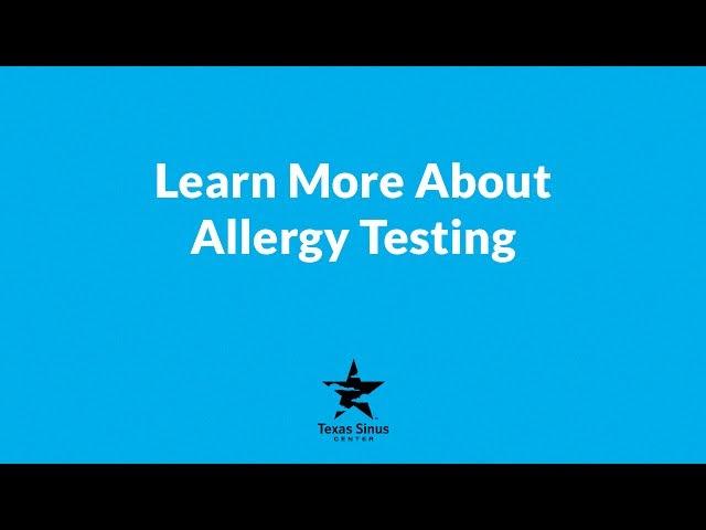 Texas Sinus Center Allergy Testing