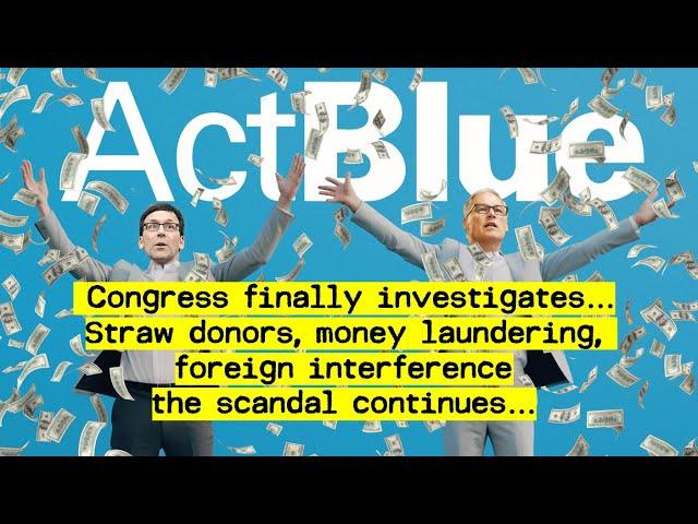 How will the ActBlue money laundering/FEC/foreign interference investigation impact Washington?