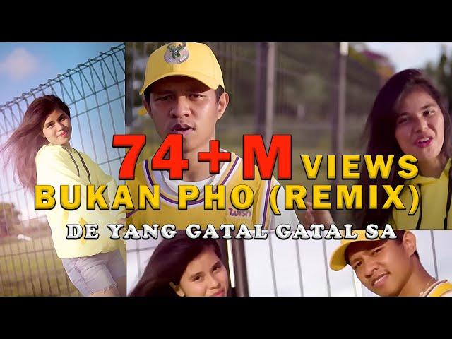 DE YANG GATAL GATAL SA - Bukan PHO (Original Remix | Music Video)