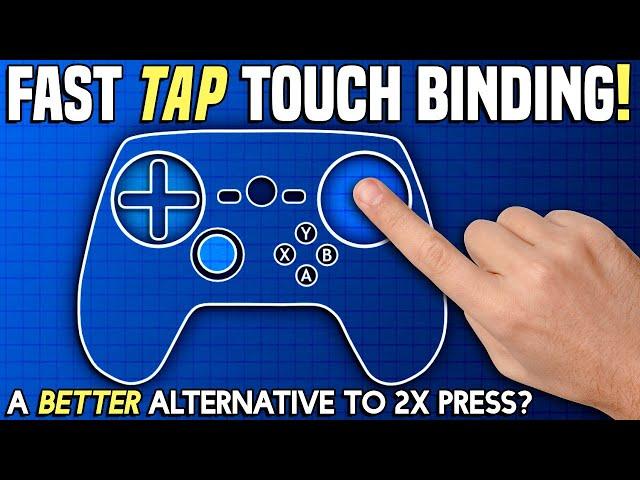 Fast Tap Touch Binding! Better Alternative to Double Press?  Steam Controller Input Tutorial Ramble