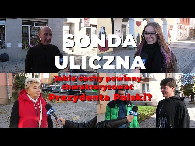 Jakie cechy powinny charakteryzować Prezydenta Kraju ? - SONDA