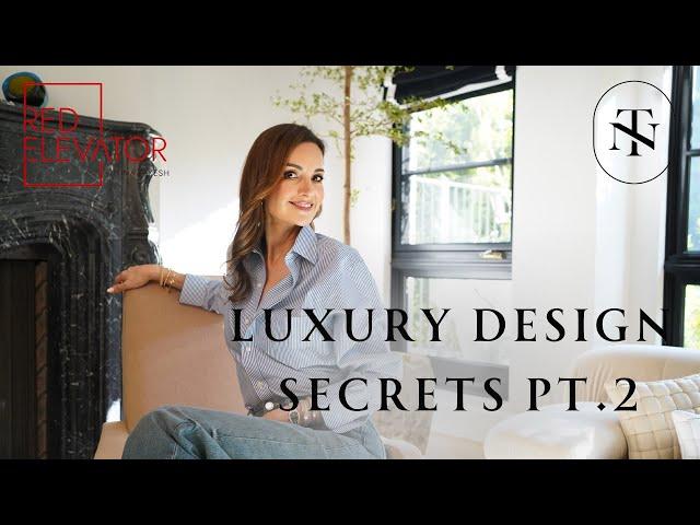 UNLOCKING ELEGANCE: TOP LUXURY DESIGN SECRETS REVEALED PART 2 | NINA TAKESH