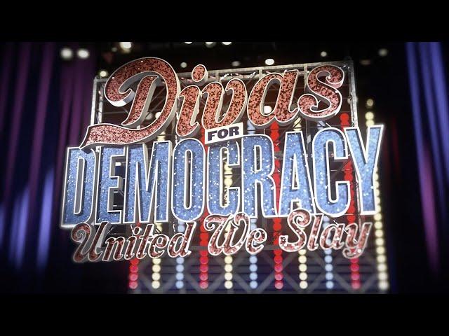 ONE NIGHT ONLY! Divas For Democracy: United We Slay