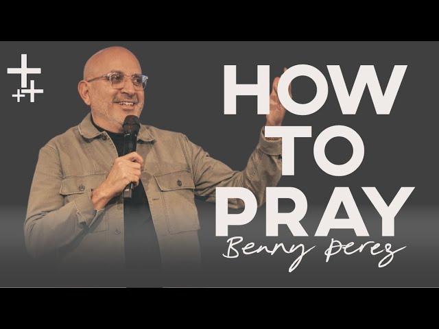 How To Pray | ChurchLV