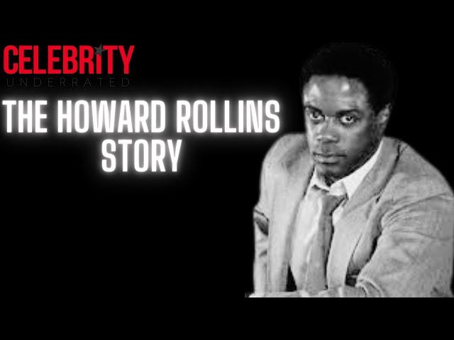 Celebrity Underrated - The Howard Rollins Story