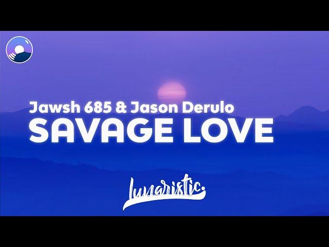 Jawsh 685 & Jason Derulo - Savage Love (Clean Version & Lyrics)