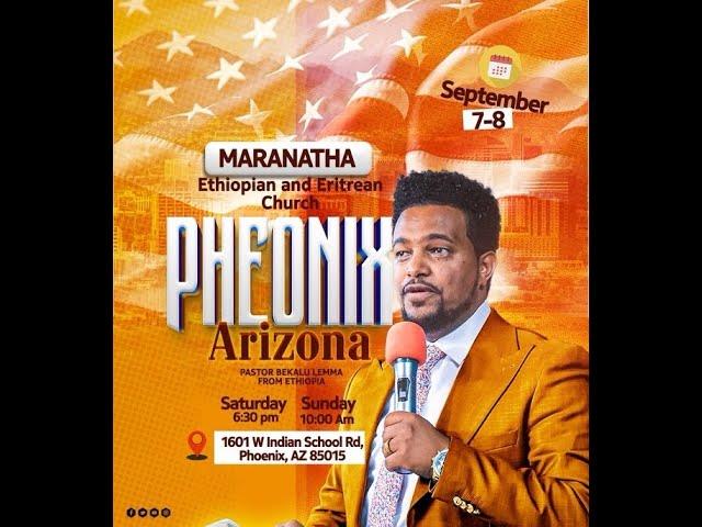 Phoenix Eritrean & Ethiopian Maranatha Church Live Service - Sep 7, 2024