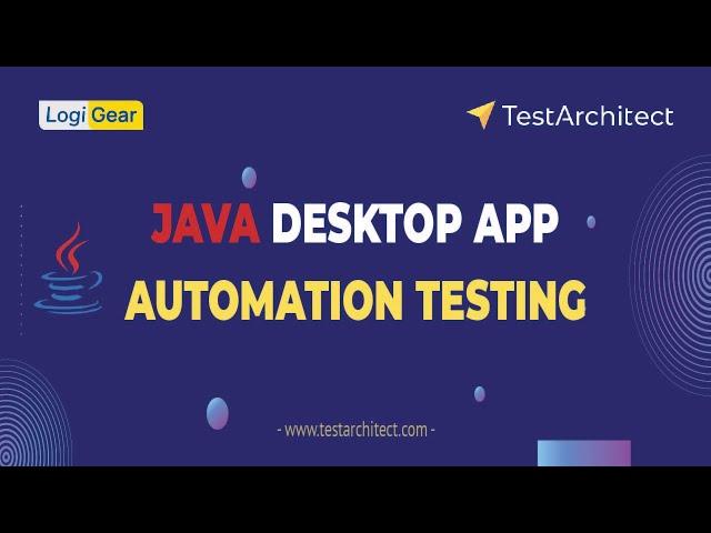 TestArchitect – Java Desktop App Automation Testing | LogiGear