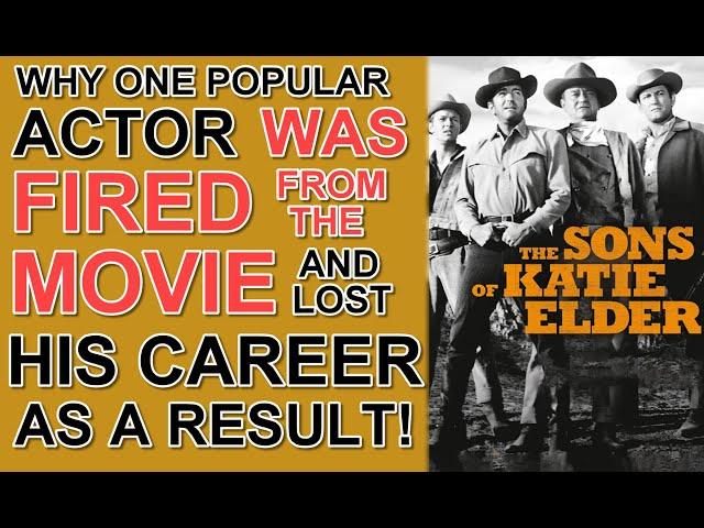 Why one POPULAR ACTOR was FIRED from THE SONS OF KATIE ELDER and lost his career as a result!