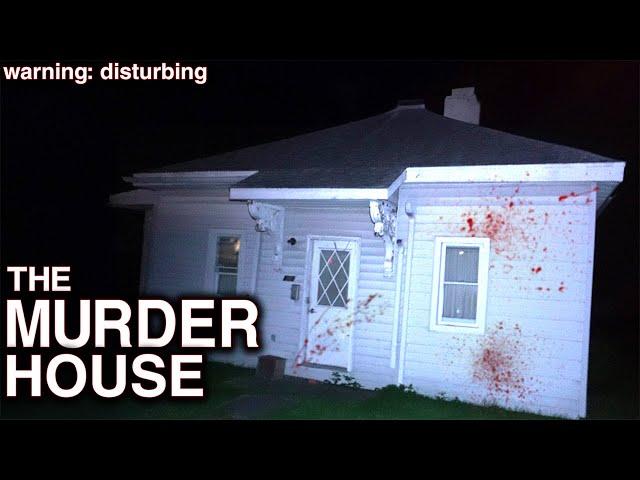 The MURDER HOUSE: The Most DISTURBING Video I've EVER Filmed