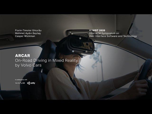 ARCAR: On-Road Driving in Mixed Reality by Volvo Cars