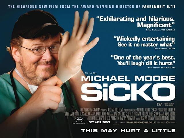 SiCKO | A Film by Michael Moore | 2007 | Full Movie