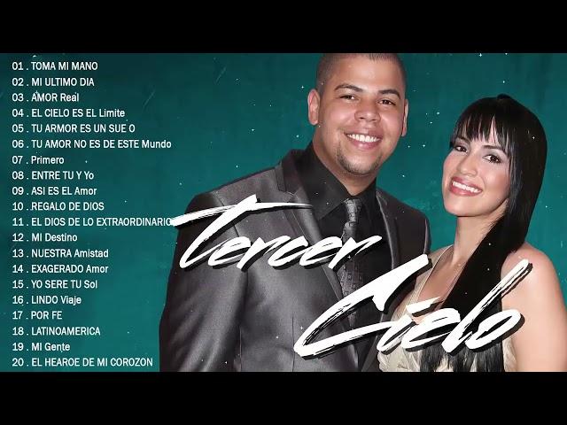 Tercer Cielo - Tercer Cielo sus mejores canciones mix nuevo album 20 grandes exitos