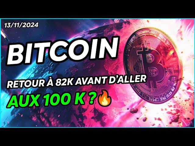 BITCOIN RETOUR À 82K AVANT D'ALLER TAPER LES 100K  ?