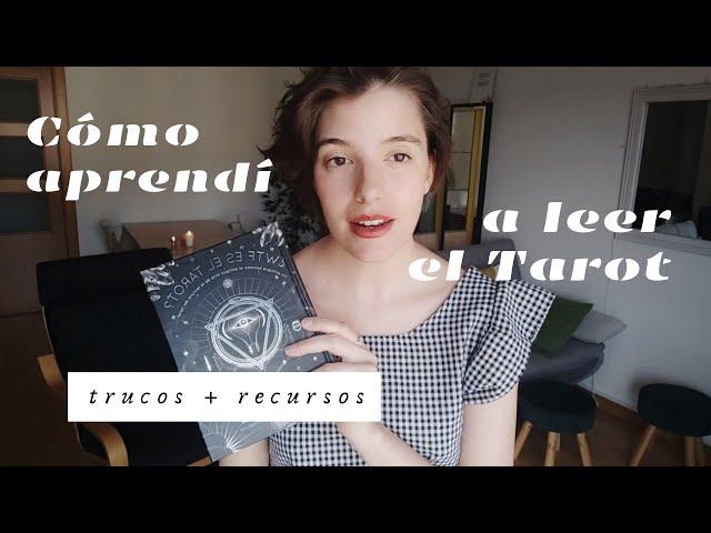 Cómo aprendí a leer el tarot | Trucos y recursos para principiantes 