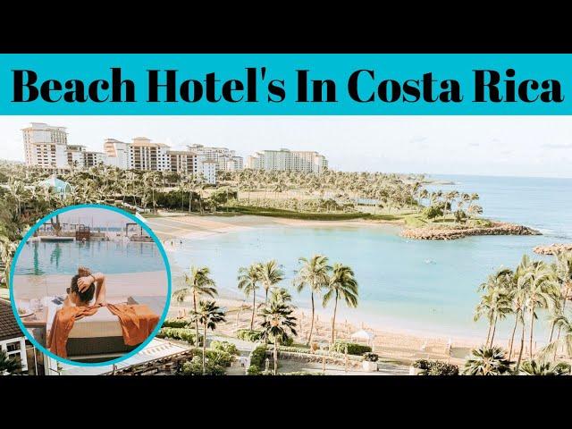 Top 5 Beach Hotel In Costa Rica | Resort In Costa Rica | Advotis4u