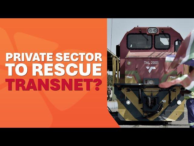 Private sector to rescue Transnet?