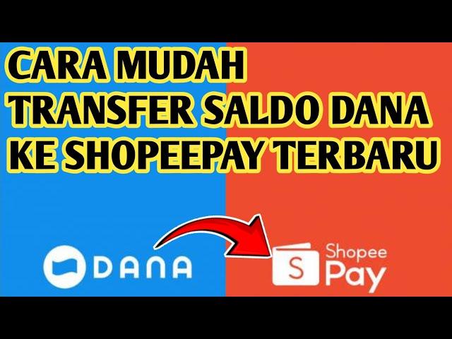 Cara Transfer Saldo Dana Ke ShopeePay - Top Up ShopeePay Pakai Dana | Saldo Masuk Hitungan Detik