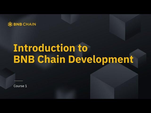 Introduction to BNB Chain Development