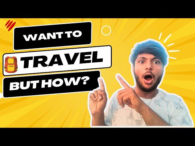 INDIA Backpacking Travel Guide 2023 | Must Watch Video for beginner Solo Travellers #travelling