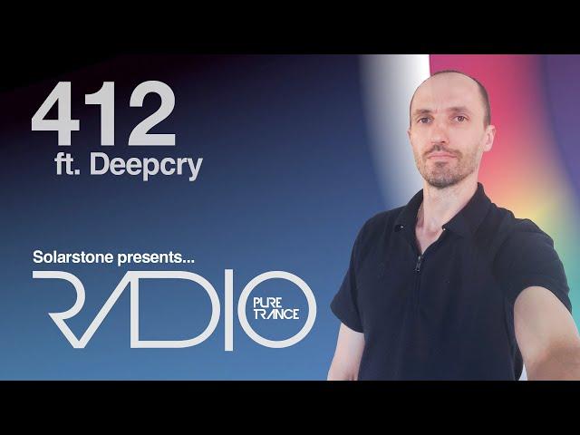 Solarstone pres.  Pure Trance Radio Episode 412 (ft. Deepcry)