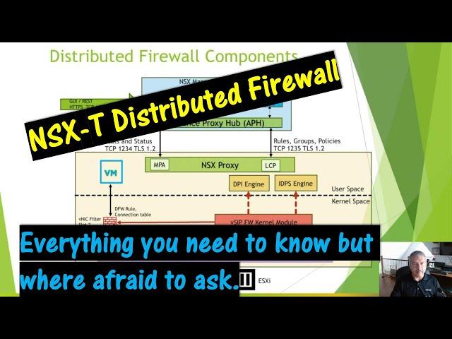 VMware NSX-T Distributed Firewall \\ Everything you need to know but were scared to ask.