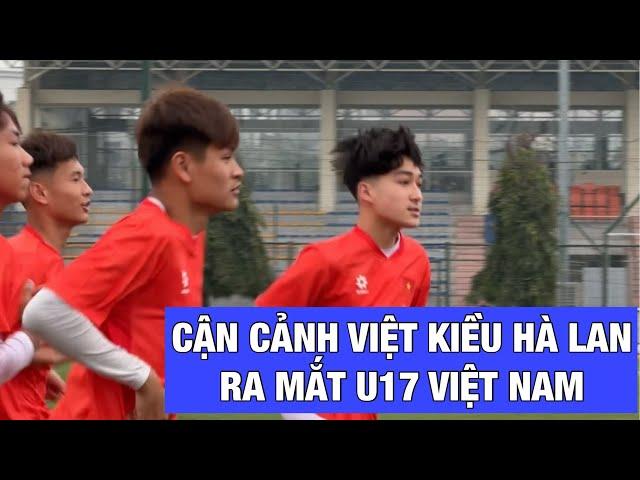 Cận cảnh Việt kiều Hà Lan Thomas Mai Veeren ra mắt U17 Việt Nam, Gia Bảo lễ phép chào phóng viên